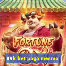 89k bet paga mesmo